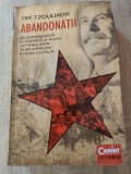 Abandonatii. De la Marea Criza Economica la Gulag: Destinele unor tineri americani in Rusia lui Stalin - Tim Tzouliadis (Editura Corint, 2014)