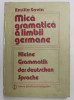MICA GRAMATICA A LIMBII GERMANE de EMILIA SAVIN , 1985