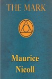 The Mark - Carte de Dr. Nicoll, Transformare Spirituala si Potential Uman, Engleza