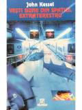 John Kessel - Vești bune din spațiul extraterestru (editia 1998)
