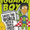 Iguana Boy Saves the World With a Triple Cheese Pizza, Paperback/James Bishop