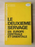 Le deuxieme servage en Europe centrale et orientale (Recherches internationales a la lumiere du marxisme nr. 63-64 / 1970)