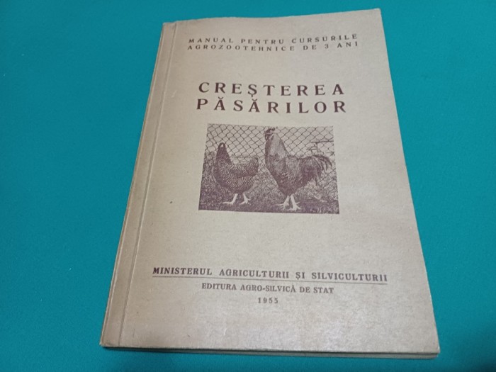 CREȘTEREA PĂSĂRILOR * A. MAUCH ȘI ȘT. BOIAN / 1955 * 02
