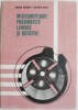 Micromotoare Pneumatice Liniare si Rotative - Traian Demian, Valeriu Banu - Carte Tehnica