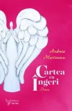 Cumpara ieftin Cartea cu ingeri. Prima/Andreia Martinescu