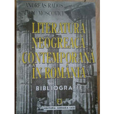 Literatura Neogreaca Contemporana In Romania Bibliografie - Andreas Rados Liviu Moscovici