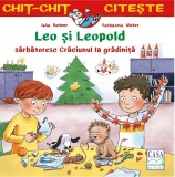 Cumpara ieftin Leo Si Leopold Sarbatoresc Craciunul La Gradinita, Julia Boehme, Katharina Wieker - Editura Casa