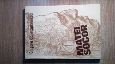 Matei Socor - de Grigore Constantinescu (Editura Muzicala, 1983) foto