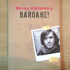 BAROANE! de MIRCEA CARTARESCU, 2005