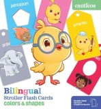 Bilingual Stroller Flash Cards: Colors &amp; Shapes