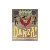 Danza!: Amalia Hernandez and El Ballet Folklorico de Mexico