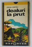 DEALURI LA PRUT de STEFAN DIMITRIU , 1977 , DEDICATIE *