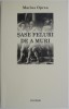 Sase feluri de a muri - Marius Oprea - Carte Beletristica