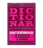 colectiv - Dictionar de matematica si cibernetica in economie - 102386