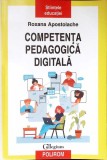 COMPETENTA PEDAGOGICA DIGITALA-ROXANA APOSTOLACHE-362596