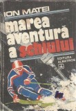 Marea aventura a schiului - Ion Matei
