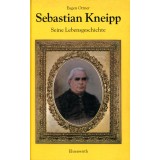 Sebastian Kneipp - Seine Lebensgeschichte