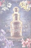 Apotecara Pierduta - Sarah Penner, Herg Benet 2022, Romana, Roman, Paperback, 346 Pagini
