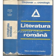 Dictionar Cronologic. Literatura Romana - I.C. Chitimia, Al. Dima