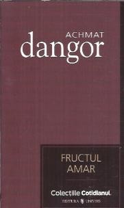 Fructul amar - Achmat Dangor