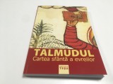 Cumpara ieftin TALMUDUL, CARTEA SFANTA A EVREILOR. EDITURA TESU 2008 FORMAT PUTIN MAI MARE 23,5 X 16,5 CM. STARE EXCELENTA !