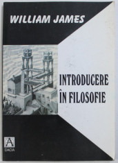 INTRODUCERE IN FILOSOFIE de WILLIAM JAMES , 2001 foto