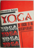 Yoga si locul ei in recuperare &ndash; Alexandru Dobos