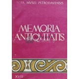 Memoria antiquitatis, vol. 18 - 1992 - Gheorghe Dumitroaia (red.) (E181)