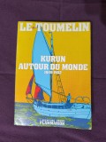KURUN AUTOUR DU MONDE 1949-1952 - LE TOUMELIN