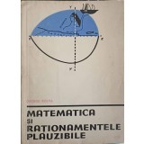 MATEMATICA SI RATIONAMENTELE PLAUZIBILE VOL.2 SCHEME DE INFERENTE PLAUZIBILE-GEORGE POLYA-317000