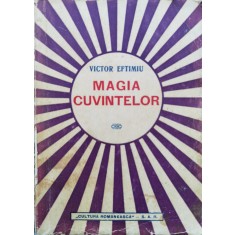 Magia Cuvintelor - Victor Eftimiu ,556256