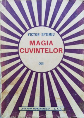 Magia Cuvintelor - Victor Eftimiu , DG393 foto