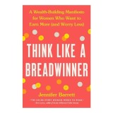 Think Like a Breadwinner, Jennifer Barrett