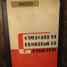 Culegere de probleme de geometrie - G. Țițeica