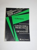 Cumpara ieftin Conducerea proiectelor de organizare &ndash; Aut. G. Herniaux, Ed. Tehnică, 1995