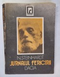 JURNALUL FERICIRII de N. STEINHARDT , 1991 *PREZINTA URME DE UZURA