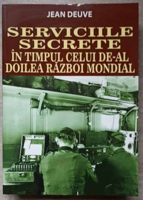 SERVICIILE SECRETE IN TIMPUL CELUI DE-AL DOILEA RAZBOI MONDIAL-JEAN DEUVE-275992 foto