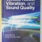 VEHICLE NOISE , VIBRATION , AND SOUND QUALITY by GANG SHENG , 2012