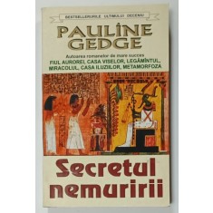 SECRETUL NEMURIRII de PAULINE GEDGE , 1990