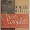 Opere Complete , Originile Principatelor Romane , Tomul I de Dimitrie Onciul , 1946