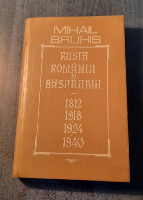 Rusia Romania si Basarabia Mihail Bruhis foto