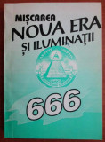 Miscarea Noua Era si Iluminatii 666