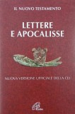 Il Nuovo Testamento. Lettere e Apocalisse. Nuova versione ufficiale della CEI