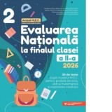 Evaluarea Nationala 2026 la finalul clasei a II-a. Scris. Citit. Matematica