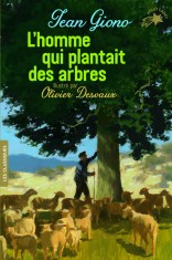 L&#039;homme qui plantait des arbres | Jean Giono
