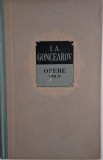 Opere, vol. V. Ripa (Partea intai si a doua) &ndash; I. A. Goncearov (coperta putin uzata)