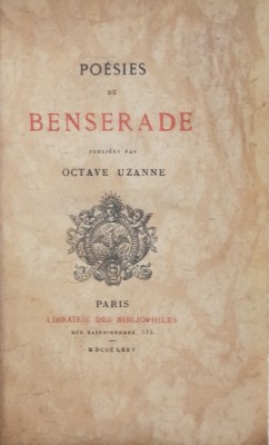 POESIS DE BENSERADE publiees par OCTAVE UZANNE - PARIS, 1875 foto