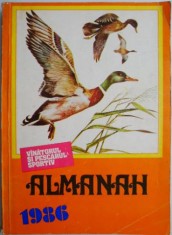 Vanatorul si pescarul sportiv. Almanah 1986