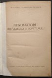 1955 INDRUMATORUL BUCATARULUI si COFETARULUI Carte de Bugate Retete Mod de Preparare Conserve Mancaruri reci / calde Sosuri Vanat Dulciuri Stare UZATA