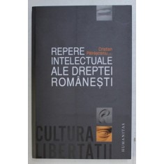 REPERE INTELECTUALE ALE DREPTEI ROMANESTI de CRISTIAN PATRASCONIU